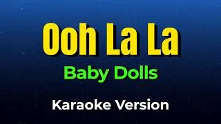 Thumbnail: Ooh La La - Baby Dolls (Karaoke Version)