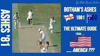 Thumbnail: BOTHAM'S ASHES 1981 - THE ULTIMATE GUIDE......FROM AMERICA???