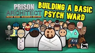 Thumbnail: Building a Basic Psych Ward | Prison Architect