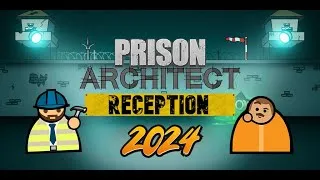 Thumbnail: Prison Architect | The Reception Updated 2024