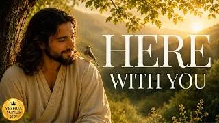 Thumbnail: 🎵 Here With You | Shalom | Worship in English & Hebrew ✨