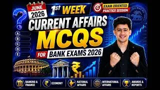 Thumbnail: June 2026 First Week Current Affairs MCQs 🔥|  Bank Exams 2026 Special