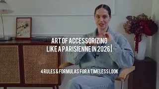 Thumbnail: Art of Accessorizing like a Parisienne in 2026 | 4 rules & formulas for a timeless look