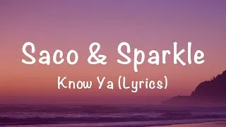 Thumbnail: Saco & Sparkle – Know Ya (Lyrics)
