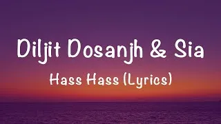 Thumbnail: Diljit Dosanjh & Sia - Hass Hass (Lyrics)