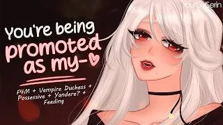 Thumbnail: Vampire Duchess Wants YOU! (Possessive) (FDom) (Promoted??) (Dark Fantasy) (yandere?)