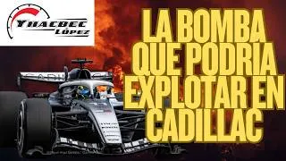 Thumbnail: La BOMBA que podría EXPLOTAR en CADILLAC F1 TEAM