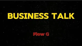 Thumbnail: Flow G - Business Talk (OFFICIAL CONTACT INFO) Lyrics Video