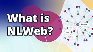 Thumbnail: What is NLWeb (Natural Language Web)? 🌐