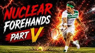 Thumbnail: The Roger Federer NUCLEAR Forehand Encyclopedia, Part V💣💥