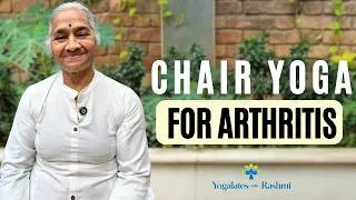 Thumbnail: Easy Chair Yoga for Joints for Senior Citizens | Exercises for Arthritis | Yogalates with Rashmi