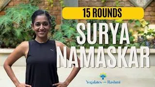 Thumbnail: 15 rounds of Surya Namaskar | 30 mins Sun Salutations | Cardio Yoga Workout | Yogalates with Rashmi