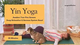 Thumbnail: 30 Minute Yin Yoga | Awaken Your Five Senses | Deep Relaxation & Nervous System Reset
