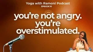 Thumbnail: you're not angry...you're overstimulated.