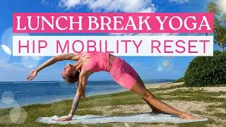 Thumbnail: Lunch Break Hip Mobility Yoga Flow | 20 Minute Full Body Reset