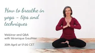 Thumbnail: How to breathe in yoga - tips and techniques - Webinar with Véronique Gauthier