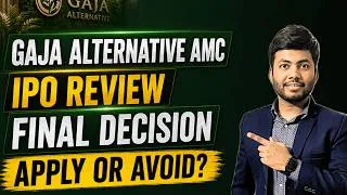 Thumbnail: Gaja Alternative AMC IPO Decision | Apply or Avoid? | Latest IPO Review