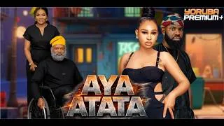 Thumbnail: AYA ATATA Latest Yoruba Movie 2026 | Ayo Olaiya | Yetunde Barnabas | Lanre Adediwura | Ronke Adeniyi