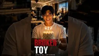 Thumbnail: Broken Toy — Special Episode | Birthday Rule