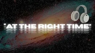 Thumbnail: At the Right Time ~Cognitive Rewiring Declarations ~ (No Middle Ads)