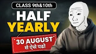 Thumbnail: Half Yearly Exams Strategy to Score 95% 🔥| Class 9th/ 10th | class 10 half yearly 2026