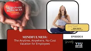 Thumbnail: Mindfulness  The Anytime, Anywhere, No Cost Vacation for Employees