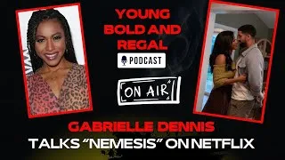 Thumbnail: Gabrielle Dennis of Nemesis I @Netflix Only Getting 2 Scenes At First, Her Role Expanding