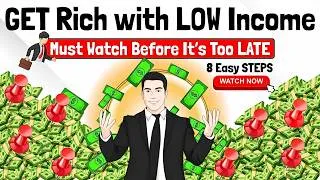 Thumbnail: How to Get Rich with Low Income Before It's too Late