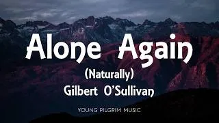 Thumbnail: Gilbert O'Sullivan - Alone Again (Naturally) [Lyrics]