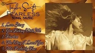 Thumbnail: TAYLOR SWIFT FEARLESS (TAYLOR'S VERSION) ALBUM 5 Song Playlist | Your Song Your Music