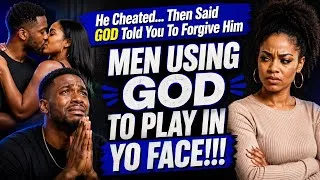 Thumbnail: Men Using God To Play In Yo Face!!! 