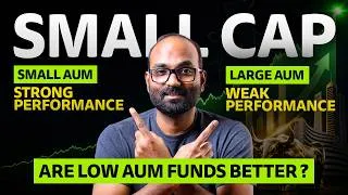 Thumbnail: क्या LOW AUM वाले Small Cap Mutual Funds सच में बेहतर Perform करते हैं ? Small AUM vs Large AUM