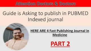 Thumbnail: Part 2: Fast Publishing Pubmed Indexed Journal #doctors #indexing #publication
