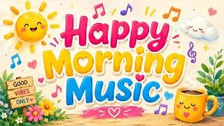 Thumbnail: Happy Morning Music 🎵 Today Feels Like a Good 🌞 Day 2 Hours of Upbeat Instrumental