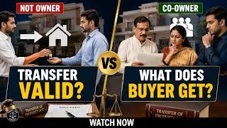 Thumbnail: Section 43 & 44 of the Transfer of Property Act, 1882 | Transfer by Unauthorised Person & Co-Owner