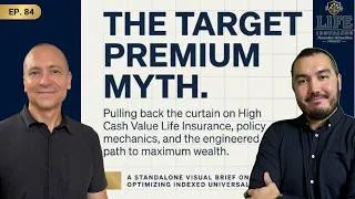Thumbnail: What is Target Premium? The Truth About Target Premium in Life Insurance - LIFE Pod Ep 84