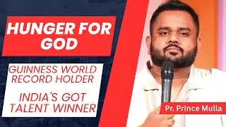 Thumbnail: Hunger for God || Pr. Prince Mulla (Guinness World Record Holder)