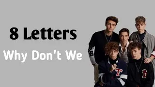 Thumbnail: 8 Letters - Why Don't We (Lyrics)