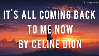 Thumbnail: It's All Coming Back To Me Now - Celine Dion (Lyrics)