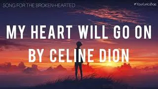 Thumbnail: My Heart Will Go On - Celine Dion (Lyrics)