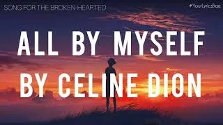 Thumbnail: All By Myself - Celine Dion (Lyrics)