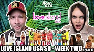 Thumbnail: Your Mom & Dad: Love Island USA S8 - WEEK TWO (Eps 8-13)!!