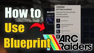 Thumbnail: How to USE your Blueprints in Arc Raiders (Learn & Craft Items)