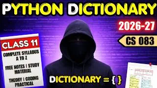 Thumbnail: Class 11 Computer Science | Python Dictionary | Unit 2 | CS 083 | Complete ONESHOT 2026-27