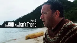 Thumbnail: The God Who Isn't There Part 2