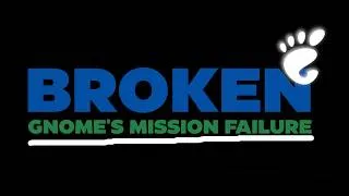 Thumbnail: Gnome's broken dream