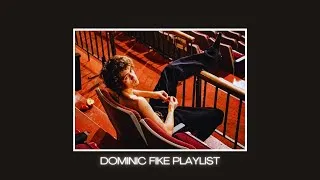 Thumbnail: Dominic Fike Playlist