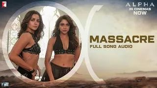 Thumbnail: Massacre | Full Song Audio | ALPHA | Rohansh & Abeer | Shilpa Rao, Jonita Gandhi | Kausar Munir