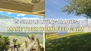 Thumbnail: 15 Simple Living Habits That Make Your Home Feel CALM Instead of Chaotic | Minimalist