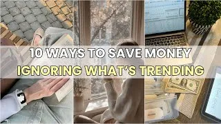 Thumbnail: 10 Ways I Learned How to Save Money by Ignoring What’s Trending | Minimalist